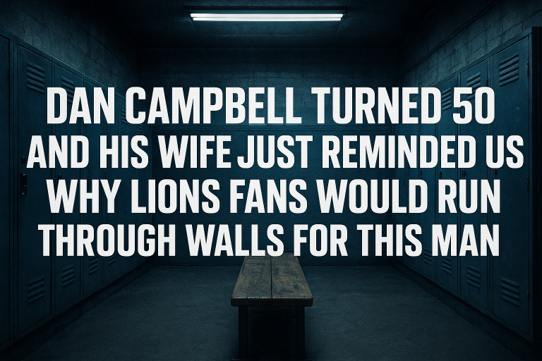 Detroit Lions coach Dan Campbell turns 50 as wife Holly shares perfect birthday tribute while draft anxiety builds and Dantallica's Metallica obsession reminds us why this feels different.