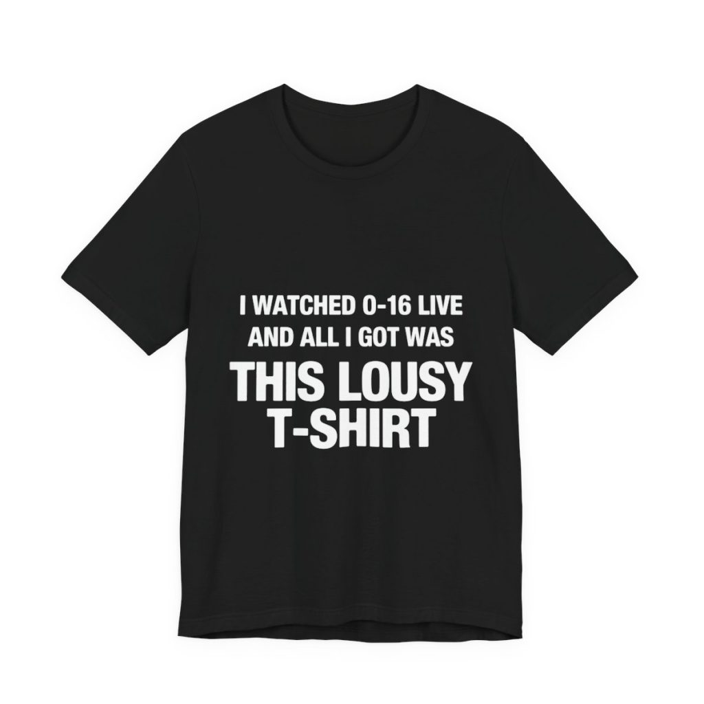 Funny Detroit Lions Shirt - I watched 0-16
